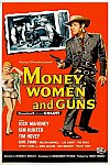 Dinero, mujeres y armas